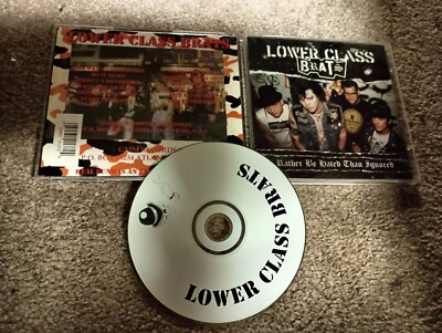 Lower Class Brats - Rather Be Hated Than Ignored CD
