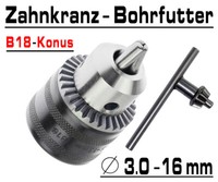Zahnkranz Bohrfutter Bohrmaschinen Futter FüR Bohrer 3.0 - 16Mm Konus B18 G00542