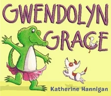 Gwendolyn Grace - hardcover, 0062345192, Katherine Hannigan