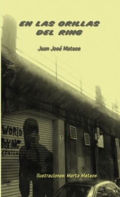 Mateos Sols - En las orillas del ring - New paperback or softback - X555z