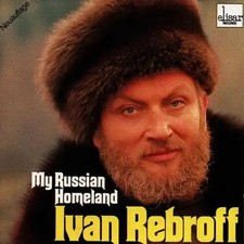 Ivan Rebroff - My Russian Homeland
