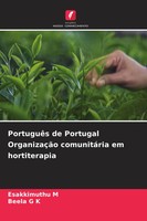 PortuguêS De Portugal OrganizaçãO ComunitáRia Em Hortiterapia M (U. A.) Buch