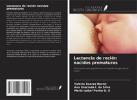 Lactancia De ReciéN Nacidos Prematuros ValéRia Soares Bechir (U. A.) Taschenbuch