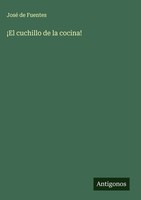 José De Fuentes | ¡El Cuchillo De La Cocina! | Buch | Spanisch (2025)