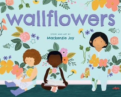 Wallflowers by Mackenzie Joy (English) Hardcover Book