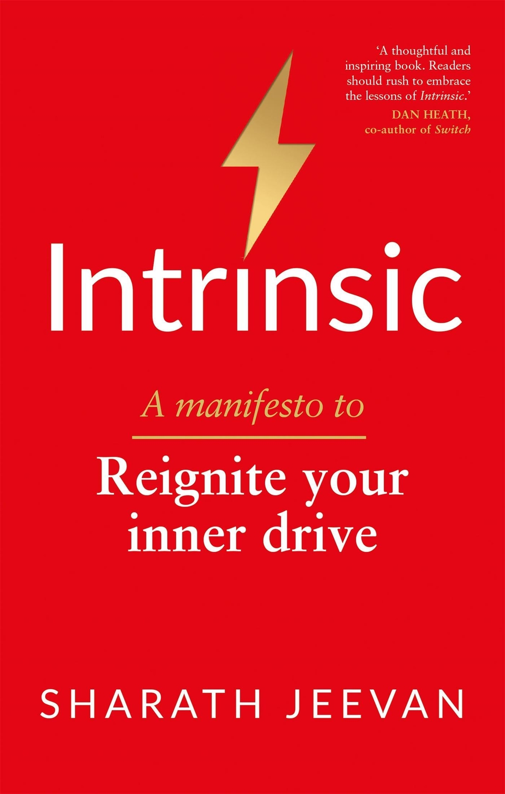 Intrinsic A Manifesto To Reignite Your Inner Drive Sharath Jeevan