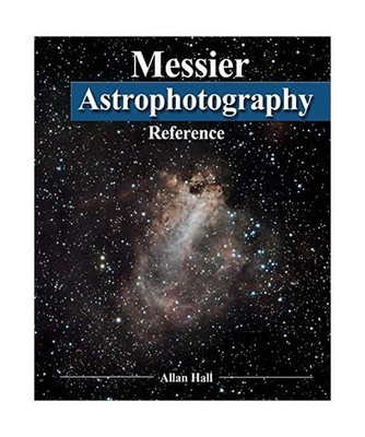 Messier Astrophotography Reference, Hall, Allan