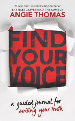 Find Your Voice: A Guided Journal for Writing Your Truth by Angie Thomas (Englis