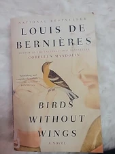 Vintage International Ser.: Birds Without Wings by Louis de Bernieres (2005,...
