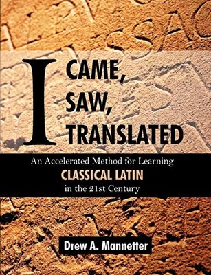 I CAME, I SAW, I TRANSLATED: AN ACCELERATED METHOD FOR By Drew Arlen Mannetter