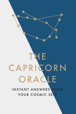 The Capricorn Oracle: Instant Answers from Your Cosmic  by Susan Kelly HARDBACK