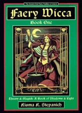 Faery Wicca: Theory and Magick - A Book of Shadows