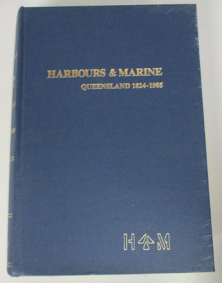 Harbours & Marine, Port & Harbour Development Queensland 1824-1985 HB 0724216383