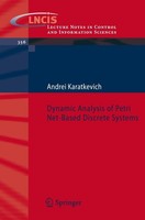 Dynamic Analysis Of Petri Net-Based Discrete Systems Andrei Karatkevich