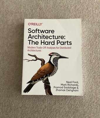 Software Architecture: the Hard Parts Modern Trade-Off Analyses Paperback