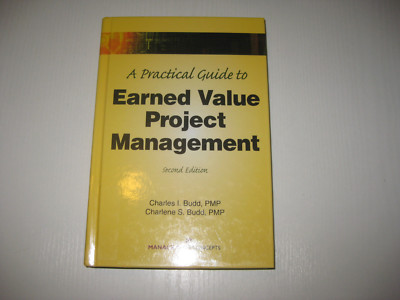 Practical Guide to Earned Value Project Management von Charles I Budd (2010, Geb
