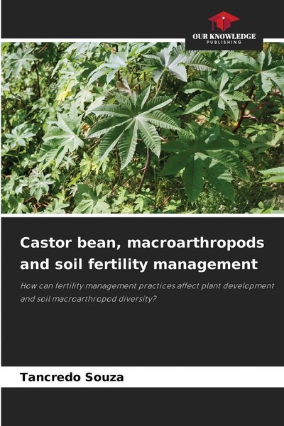 Tancredo Souza | Castor Bean, Macroarthropods And Soil Fertility Management-image