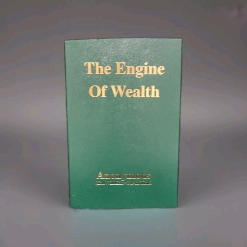 Anonymous THE ENGINE OF WEALTH 2019 The Society First Printing Very Good