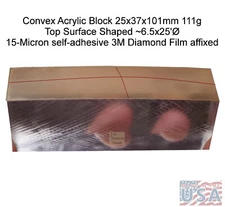 Convex 25x101x37 Acrylic Block 15-Mic. 3M Lapping Film 6.5'Ø Shape Ovr 4" Lngth)