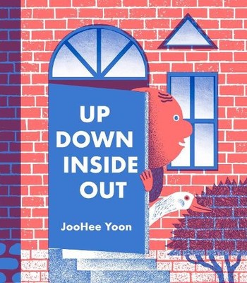 JooHee Yoon Up Down Inside Out (Gebundene Ausgabe)