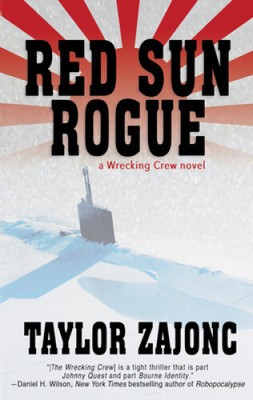 Red Sun Rogue: A Wrecking Crew Novel by Zajonc, Taylor