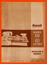 MONARCH 610 612 Lathe 1977 Operator, Schematic and Hydraulic  Manual