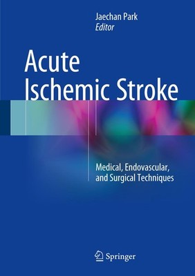 Acute Ischemic Stroke Jaechan Park