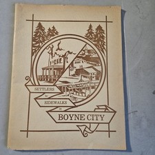 Settlers to Sidewalks in Boyne City Robert Morgridge Michigan Local Town History