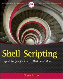 Shell Scripting: Expert Recipes for Linux, Bash and more... | Buch | Zustand gut