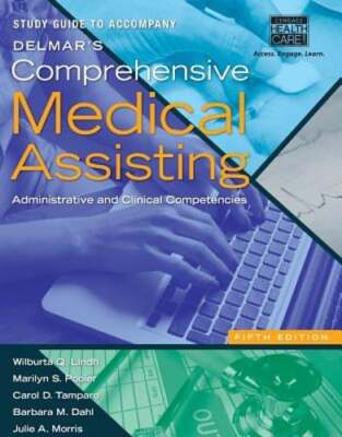 Study Guide for Lindh/Pooler/Tamparo/Dahl/Morris' Delmar's Comprehensive Medical
