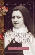 The Story of a Soul : A New Translation Perfect St Therese of Lis