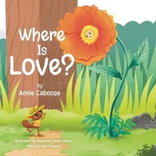 Annie Caboose Where is Love? (Paperback)