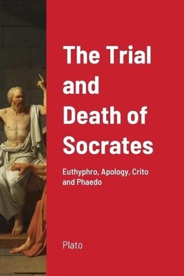 Plato The Trial and Death of Socrates (Taschenbuch)
