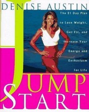 Jumpstart: The 21 Day Plan to Lose Weight Get Fit and Increase Your Energy and E