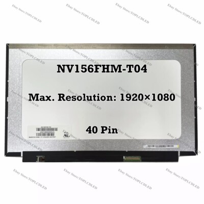NV156FHM-T04 NV156FHM T04 15.6'' FHD 60Hz IPS EDP 40 Pin LCD Screen Display Panel