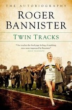 Twin Tracks: The Autobiography, Roger Bannister