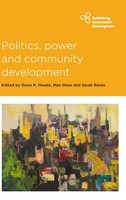 Rosie Meade (U. A.) | Politics, Power And Community Development | Buch (2016)