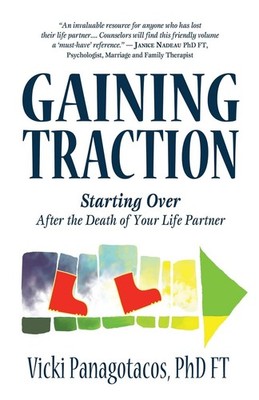 Gaining Traction: Starting Over After the Death of Your Life Partner - paper...