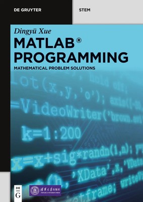 MATLAB Programming Mathematical Problem Solutions Dingyü Xue Taschenbuch XIII