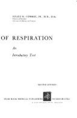 Physiology of Respiration Hardcover Julius H., Jr. Comroe