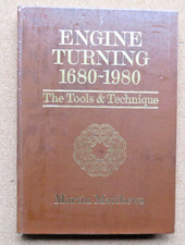 Engine Turning 1680-1980. Tools & Technique: Martin Matthews SIGNED COPY. 1982.