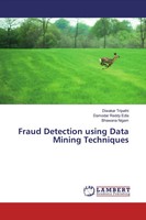 Fraud Detection Using Data Mining Techniques Diwakar Tripathi (U. A.) Buch 60 S.