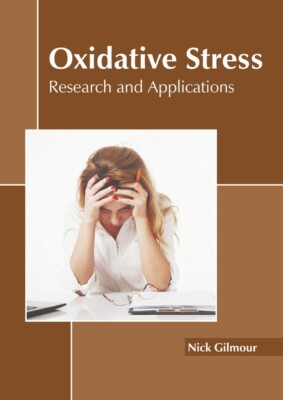 Oxidative Stress: Research And Applications