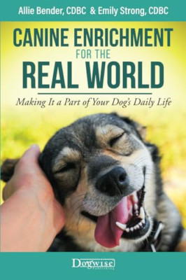 Canine Enrichment for the Real World: Making It a Part  - Paperback / softback N