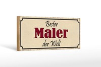 Holzschild Spruch 27X10 Cm Bester Maler Der Welt Arbeit Deko Schild Wooden Sign
