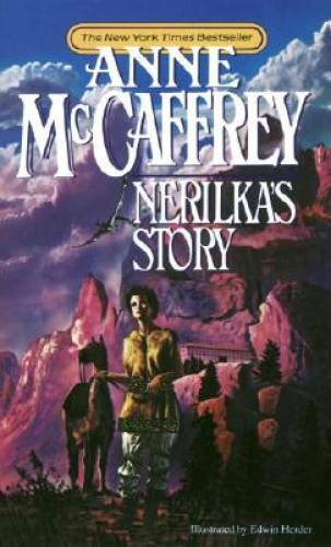 Nerilka's Story (Dragonriders of Pern Series) - Mass Market Paperback - GOOD