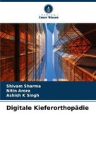 Digitale KieferorthopäDie Shivam Sharma