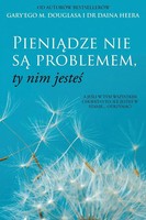Pieni¿Dze Nie S¿ Problemem, Ty Nim Jeste¿ (Polish) | Gary M. Douglas (U. A.)