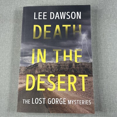 Death in the Desert ~ The Lost Gorge Mysteries by Lee Dawson 2022 Paperback Book