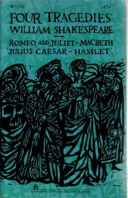 Four Tragedies: Romeo and Juliet - Macbeth - Julius Caesar - Hamlet